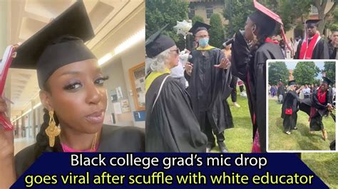 news black college grad s mic drop goes viral after a scuffle with white educator sunews youtube