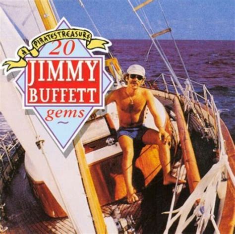 Jimmy Buffett A Pirates Treasure 20 Jimmy Buffett Gems 828 1993