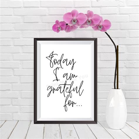 Today I Am Grateful For Gratitude Print Be Grateful Wall Etsy