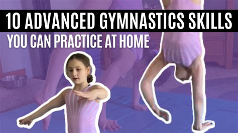 10 advanced gymnastics skills you can practice at home youtube