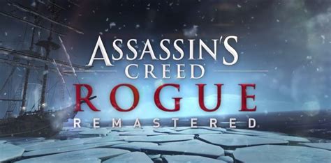 Assassins Creed Rogue Remastered erscheint am März MDE Gaming