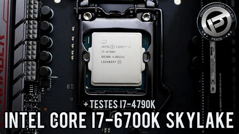 Análise Intel Core I7 6700k Skylake Comparativo I7 4790k Stock E