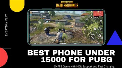 Best Phone For Pubg Mobile Under 15000 Best Gaming Mobile Under 15000
