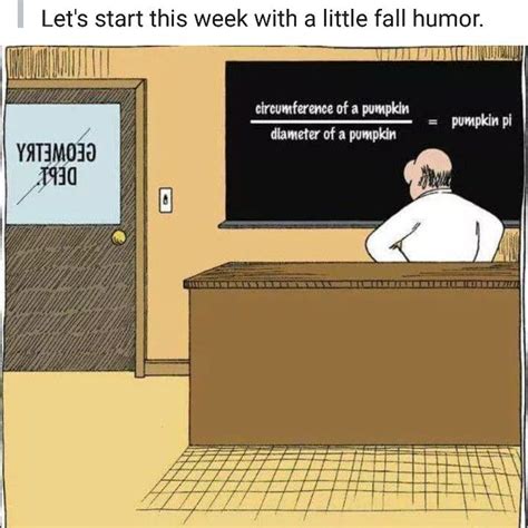 Pin By Sue On Nerdity Teacher Humor Teacher Humor Elementary Fall Humor