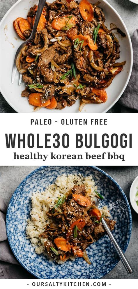 Pure maple syrup adds just a touch of sweetness but you can definitely leave this out for a whole30 option to this recipe. Whole30 Bulgogi (Healthy Korean Beef BBQ) | Recipe ...