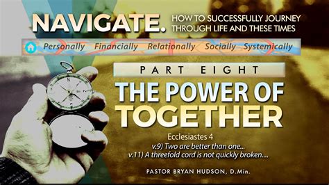 The Power Of Together Part Eight Of Navigate How To Successful