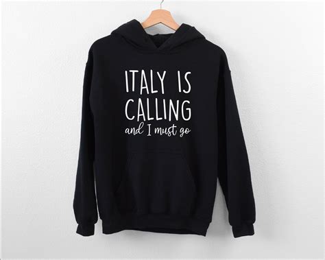 italy is calling and i must go hoodie italian girl hoodie italy theme