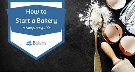 The Bakers Guide To Opening A Successful Bakery