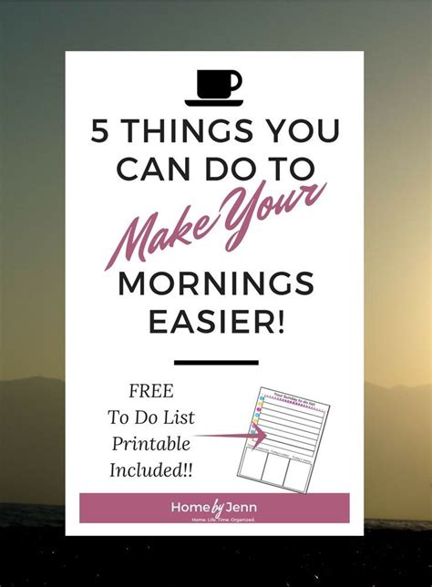 How To Make Your Mornings Easier With 5 Simple Tips To Do Lists