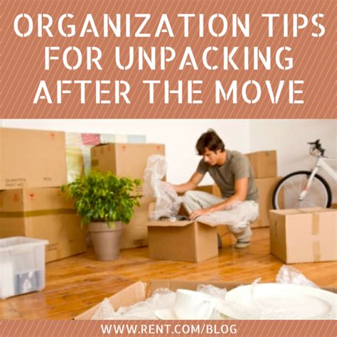 Organization Tips For Unpacking After The Move Moving Tips