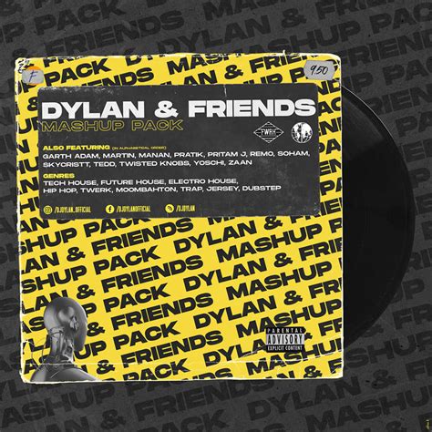 Dylan Dylan And Friends Mashup Pack Out Now Also Facebook