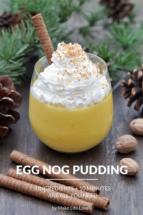 See more ideas about food, eggless, recipes. 3-Ingredient Egg Nog Pudding Recipe - Make Life Lovely