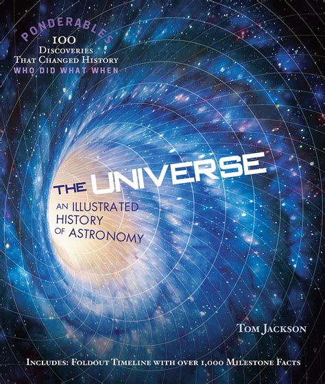 The Universe An Illustrated History Of Astronomy Books Science
