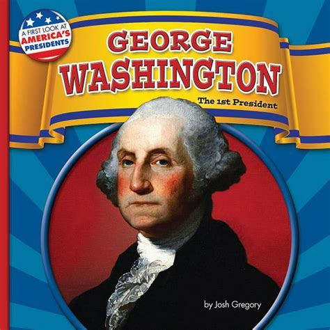 George Washington The 1st President