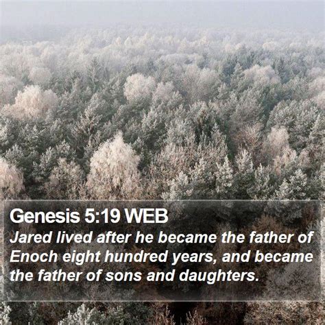 Genesis 519 Web Jared Lived After He Became The Father Of Enoch