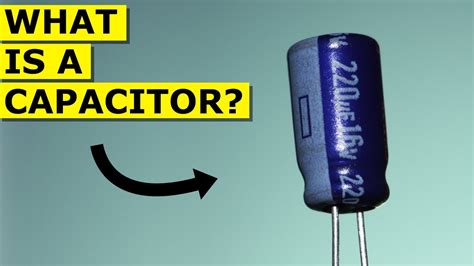 What Is A Capacitor Basics Youtube