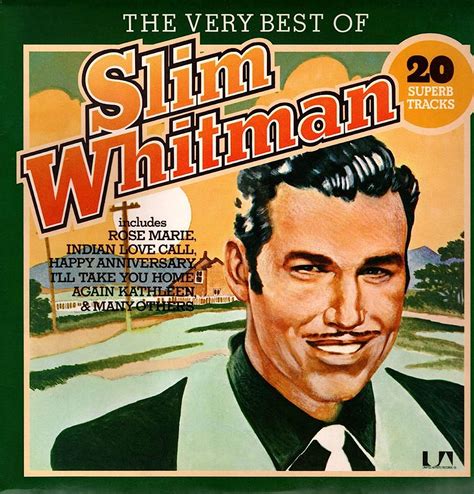 The Very Best Of Slim Whitman By Slim Whitman Uk Cds And Vinyl