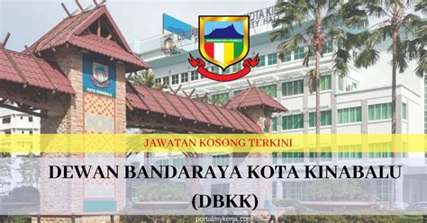 Laman web rasmi dewan bandaraya kota kinabalu. Jawatan Kosong Dewan Bandaraya Kota Kinabalu (DBKK ...