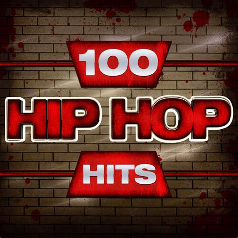 Various Artists 100 Hip Hop Hits Lyrics And Songs Deezer
