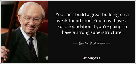 Top 25 Strong Foundation Quotes A Z Quotes