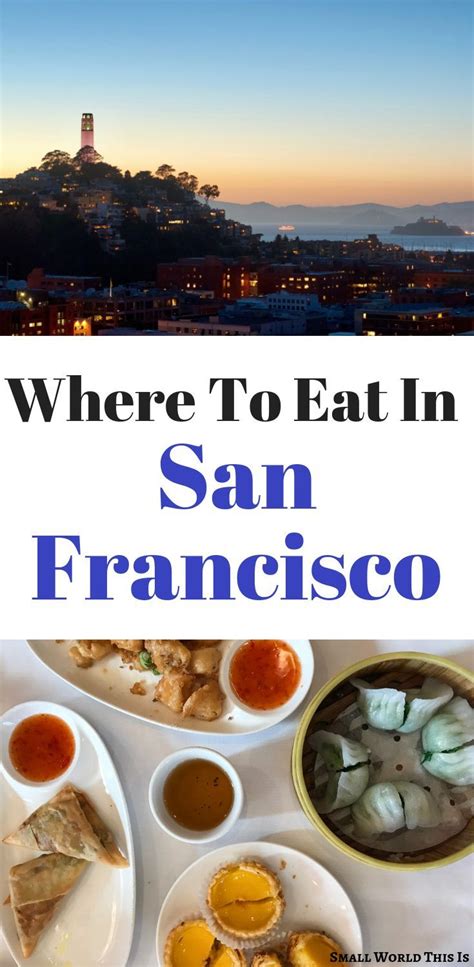 The Best Places To Eat In San Francisco | San francisco restaurants