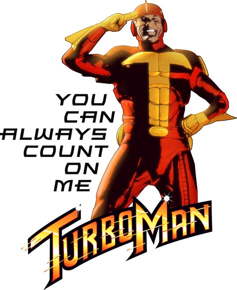 Turbo Man By Timmax9 On Deviantart