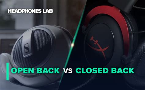 Open Back Vs Closed Back Headphones Headphones Lab