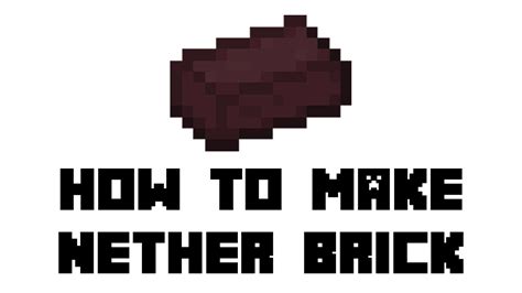 Minecraft Survival How To Make Nether Brick Youtube