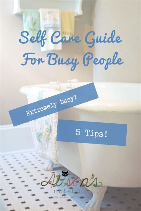 Self Care Guide For Extremely Busy People 5 Tips Recently Ive Been Extremely Busy Which Is