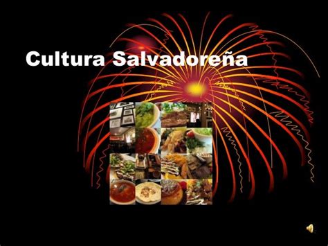Cultura Salvadoreña Presentación