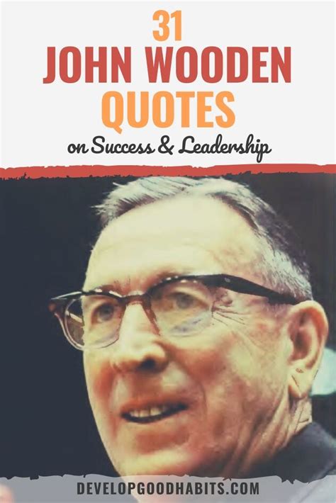 31 John Wooden Quotes On Success And Leadership In 2021