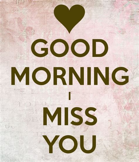 Good Morning Miss You Quotes Quotesgram