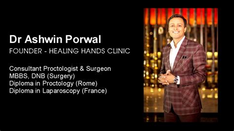 Dr Ashwin Porwal Healing Hands Clinic Best Piles Doctor Best Fistula Surgeon Youtube
