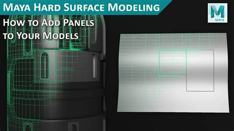 Maya Hard Surface Modeling How To Add Panels To Any Surface Youtube