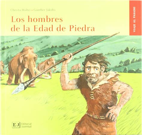 Los Hombres De La Edad De Piedra Holtei Christa Jakobs Gunther