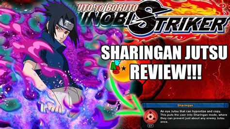 Naruto To Boruto Shinobi Striker Sharingan Jutsu Review Youtube