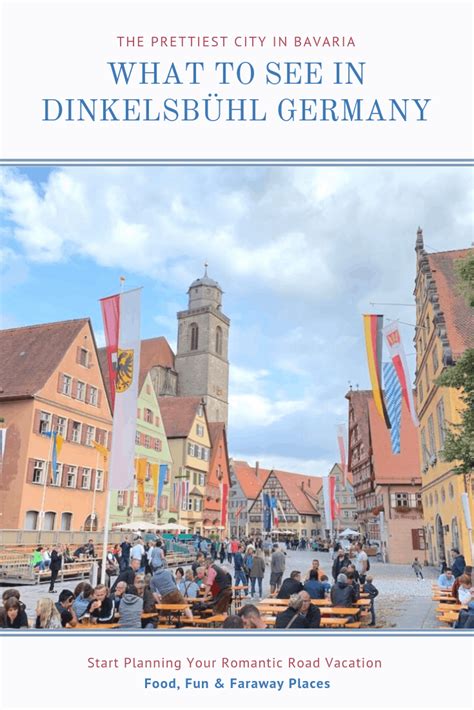What To See In Dinkelsbühl Germany Food Fun And Faraway Places