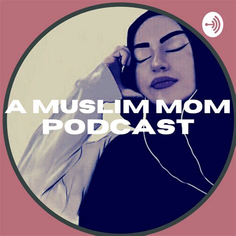 A Muslim Mom Listen Via Stitcher For Podcasts