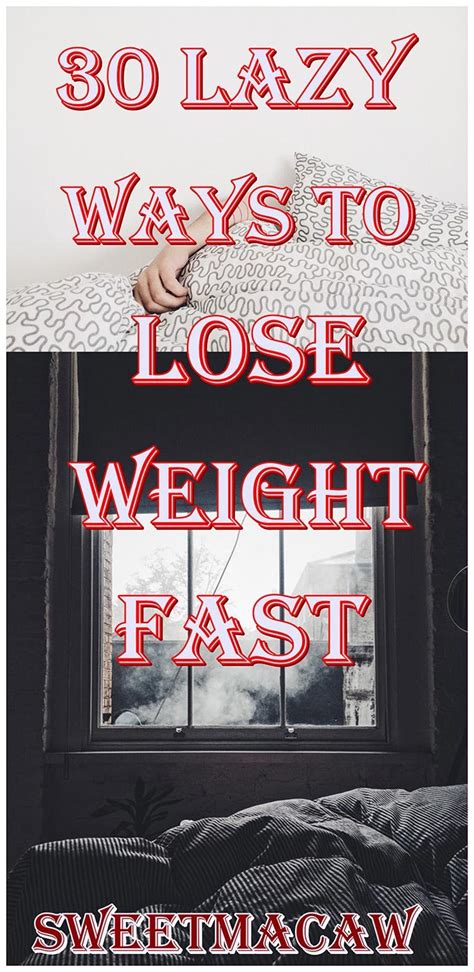 30 Lazy Ways To Lose Weight Fast ~ Effective Weight Loss Tips For A