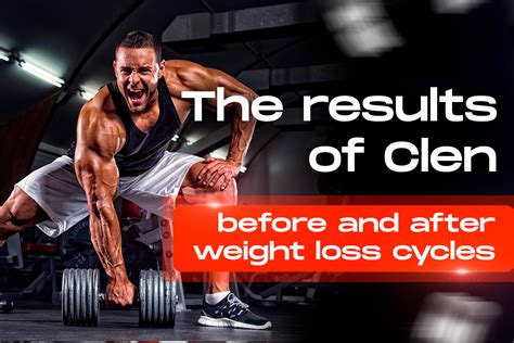 Clenbuterol Before And After Bodybuilding And Weight Loss With Clen