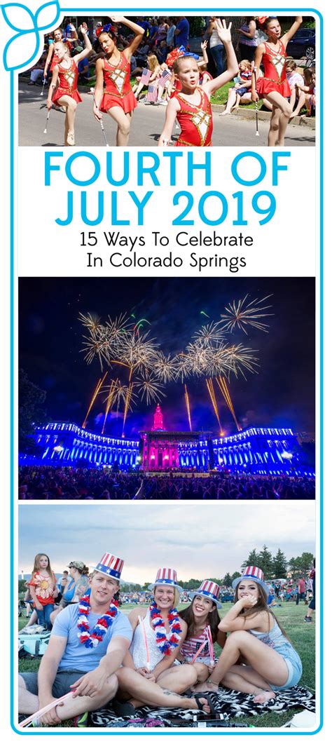 15 Ways To Celebrate The Fourth Of July In Colorado Fourth Of July