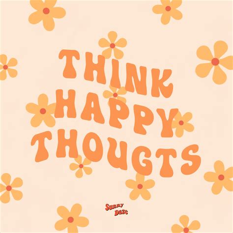 Vintage Aesthetic Art Think Happy Thoughts Happy Words Quote Aesthetic