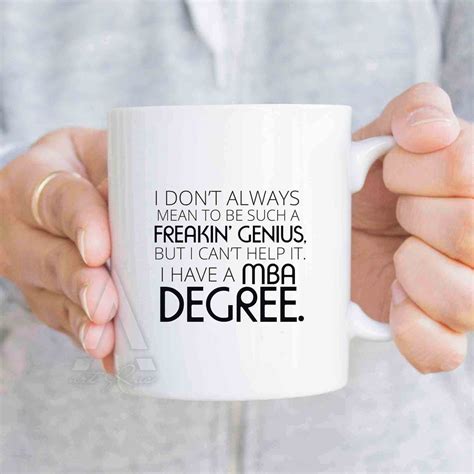 She'll love these graduation gift ideas that include her favorite photos and memories. Business gifts funny MBA degree coffee mug, christmas gift ...