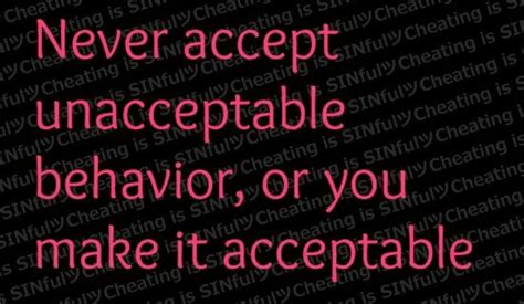 Unacceptable Behavior Quotes Quotes That Describe Me Mottos To Live By