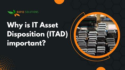 Why Is It Asset Disposition Itad Important