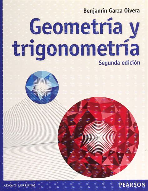 Libro Geometría Y Trigonometría Segunda Edición De Benjamín Garza