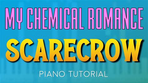 My Chemical Romance Scarecrow Piano Tutorial Youtube