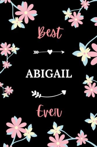 Best Abigail Ever Pretty Notebook Abigail Women 110 Lined Pages