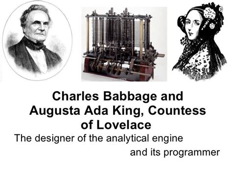 Babbage And Lovelace The Designer Of The Analytical Engine And Its Pro