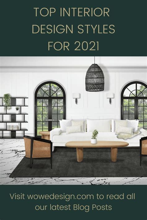 The Top Interior Design Styles In 2021 Interior Design Styles